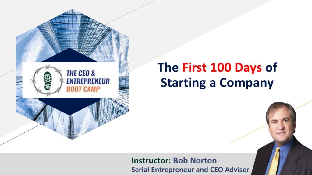 The Entrepreneur’s Journey – The First 100 Days of Starting a Company