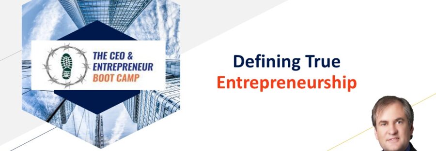 Defining True Entrepreneurship