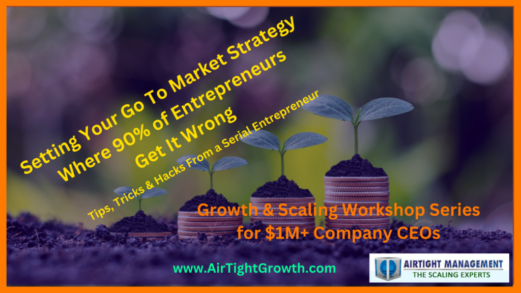 Growth and Scaling Workshop #4 - Market Entry Strategies