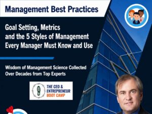 Management Best Practices: Goal Setting, Metrics and the 5 Styles of Management - 3 Courses