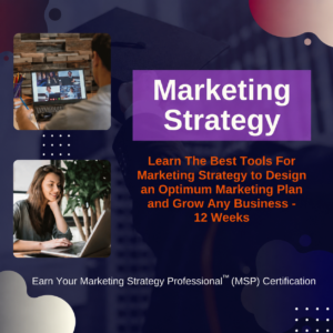 Marketing Certification Program - 12-weeks - Learn the Best Tools for Marketing Strategy Today