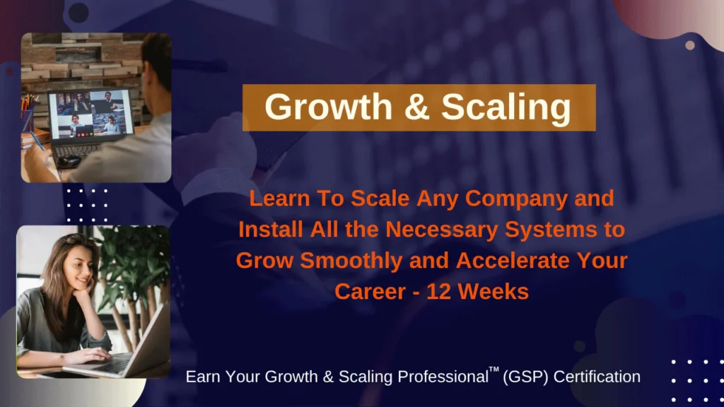 Growth & Scaling Professional Certification