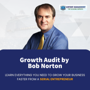 Growth Audit by Bob Norton - Learn everything you need to grow your business faster from a serial entrepreneur - Copy